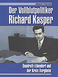 Jürgen Perlick - Der Vollblutpolitiker Richard Kasper